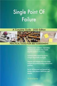 Single Point Of Failure A Complete Guide - 2020 Edition