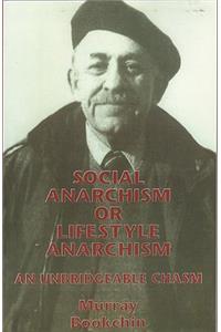 Social Anarchism or Lifestyle Anarchism