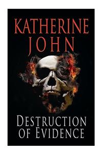 The Destruction of Evidence