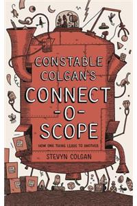 Constable Colgan's Connectoscope