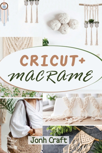 Cricut + Macrame