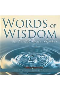 Words of Wisdom from Pivotal Nurse Leaders