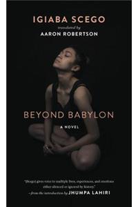 Beyond Babylon