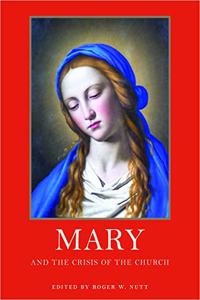 Mary and the Crisis of the Church