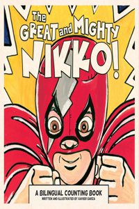 Great and Mighty Nikko! / ¡El Gran Y Poderoso Nikko!
