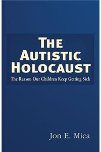 The Autistic Holocaust