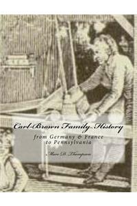 Carl-Brown Family History