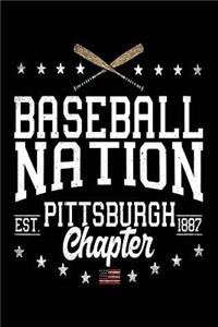 Baseball Nation Pittsburgh Chapter Est 1887: Baseball Notebook Journal