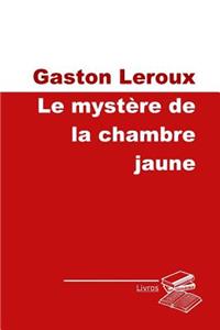 Le mystère de la chambre jaune