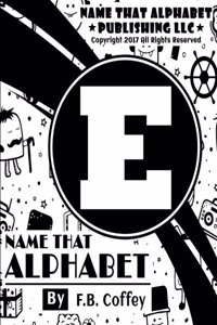 Name That Alphabet E