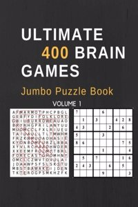 Ultimate 400 Brain Games Jumbo Puzzle Book Volume 1
