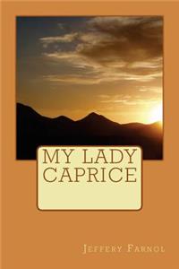 My Lady Caprice