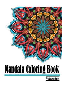 Mandala Coloring Book: Relaxation Anti-Stress Large Print For Adults