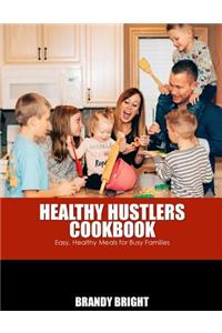 The Healthy Hustlers Cookbook