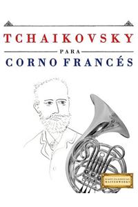 Tchaikovsky Para Corno Franc