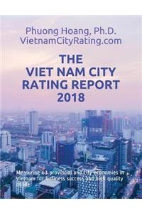 The Viet Nam City Rating Report 2018