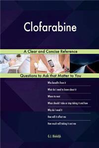 Clofarabine; A Clear and Concise Reference