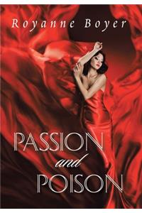 Passion and Poison