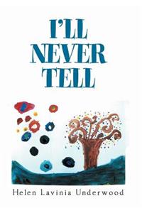 I'Ll Never Tell