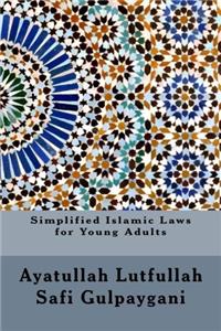 Simplified Islamic Laws for Young Adults