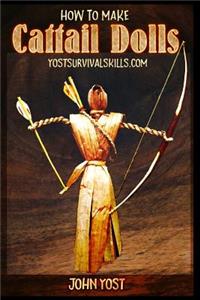 How To Make Cattail Dolls