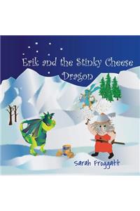 Erik and The Stinky Cheese Dragon