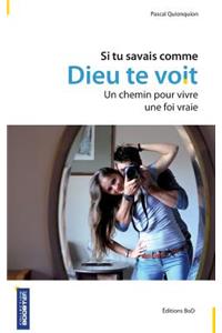 Si tu savais comme Dieu te voit