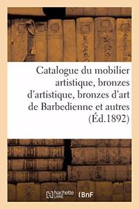 Catalogue Du Mobilier Artistique, Bronzes d'Artistique, Bronzes d'Art de Barbedienne Et Autres
