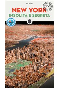 New York Insolita E Segreta