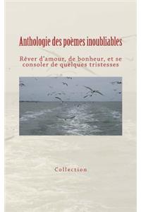 Anthologie des poèmes inoubliables