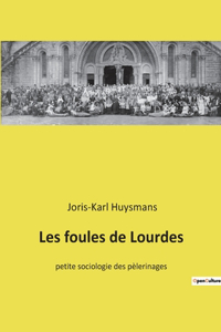 Les foules de Lourdes