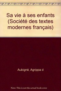 Sa Vie a Ses Enfants