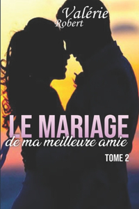 Le mariage de ma meilleure amie