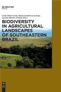 Biodiversity in Agricultural Landscapes of Southeastern Brazil