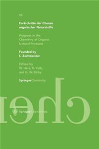 Fortschritte Der Chemie Organischer Naturstoffe / Progress in the Chemistry of Organic Natural Products 85