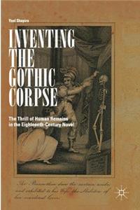 Inventing the Gothic Corpse