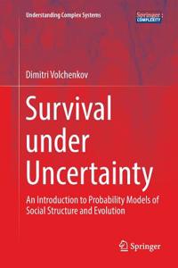 Survival Under Uncertainty