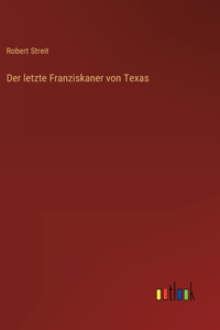 Der letzte Franziskaner von Texas
