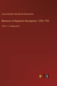 Memoirs of Napoleon Bonaparte; 1798-1799