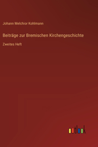 Beiträge zur Bremischen Kirchengeschichte