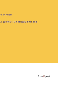 Argument in the impeachment trial