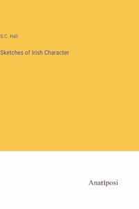 Sketches of Irish Character