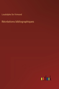 Récréations bibliographiques