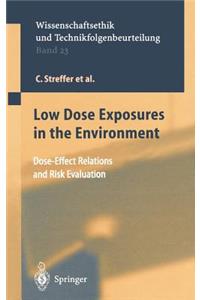 Low Dose Exposures in the Environment