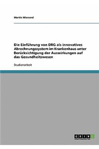 Einführung von DRG als innovatives Abrechnungssystem im Krankenhaus
