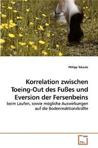 Korrelation zwischen Toeing-Out des Fußes und Eversion der Fersenbeins