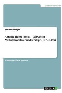 Antoine-Henri Jomini - Schweizer Militärtheoretiker und Stratege (1779-1869)