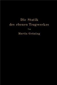 Die Statik Des Ebenen Tragwerkes