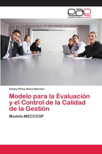 Modelo para la Evaluación y el Control de la Calidad de la Gestión