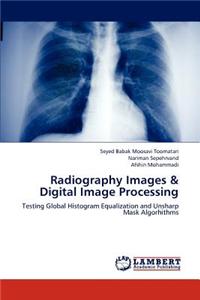Radiography Images & Digital Image Processing